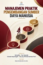 MANAJEMEN PRAKTIK PENGEMBANGAN SUMBER DAYA MANUSIA