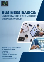 BUSINESS BASICS: UNDERSTANDING THE MODERN BUSINESS WORLD