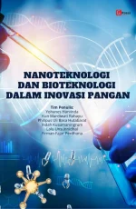 NANOTEKNOLOGI DAN BIOTEKNOLOGI DALAM INOVASI PANGAN