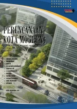 Perencanaan Kota Modern: Membangun Ruang Hidup Yang Berkelanjutan
