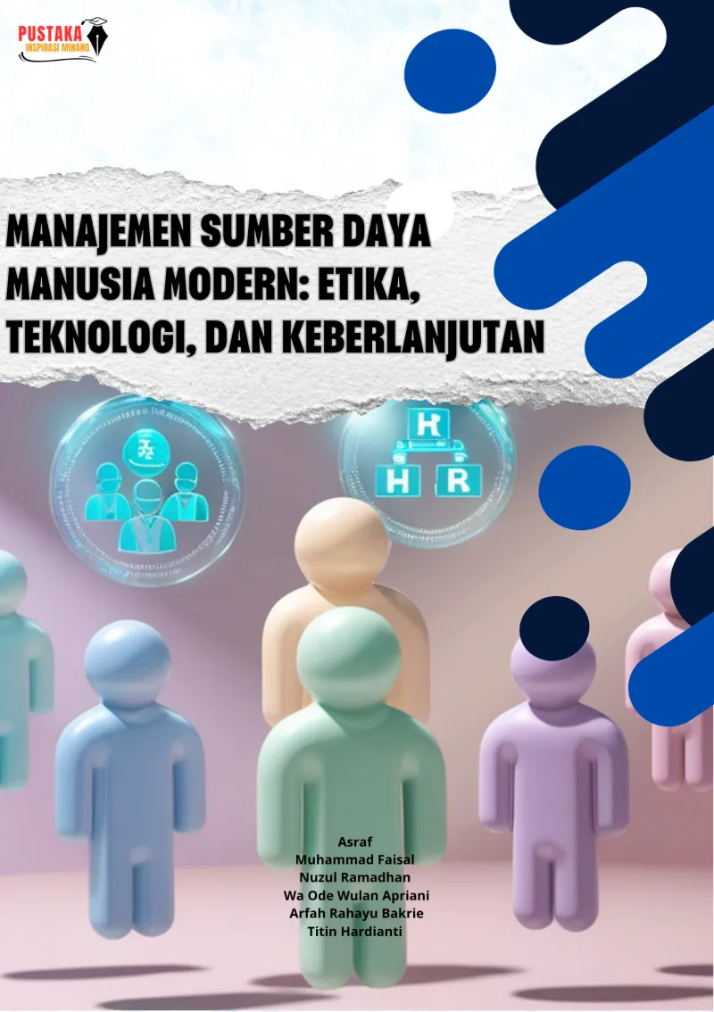 Manajemen Sumber Daya Manusia Modern: Etika, Teknologi, Dan Keberlanjutan