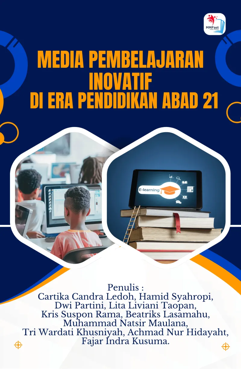 MEDIA PEMBELAJARAN INOVATIF DI ERA PENDIDIKAN ABAD 21