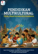 PENDIDIKAN MULTIKULTURAL: TEORI, PRAKTIK DAN RELEVANSINYA