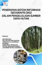 PENERAPAN SISTEM INFORMASI GEOGRAFIS (SIG) DALAM PENGELOLAAN SUMBER DAYA HUTAN