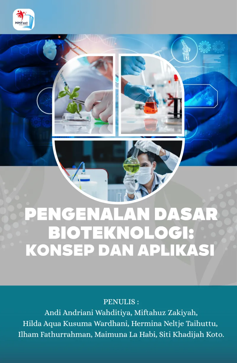 PENGENALAN DASAR BIOTEKNOLOGI: KONSEP DAN APLIKASI