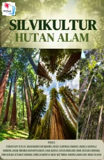SILVIKULTUR HUTAN ALAM