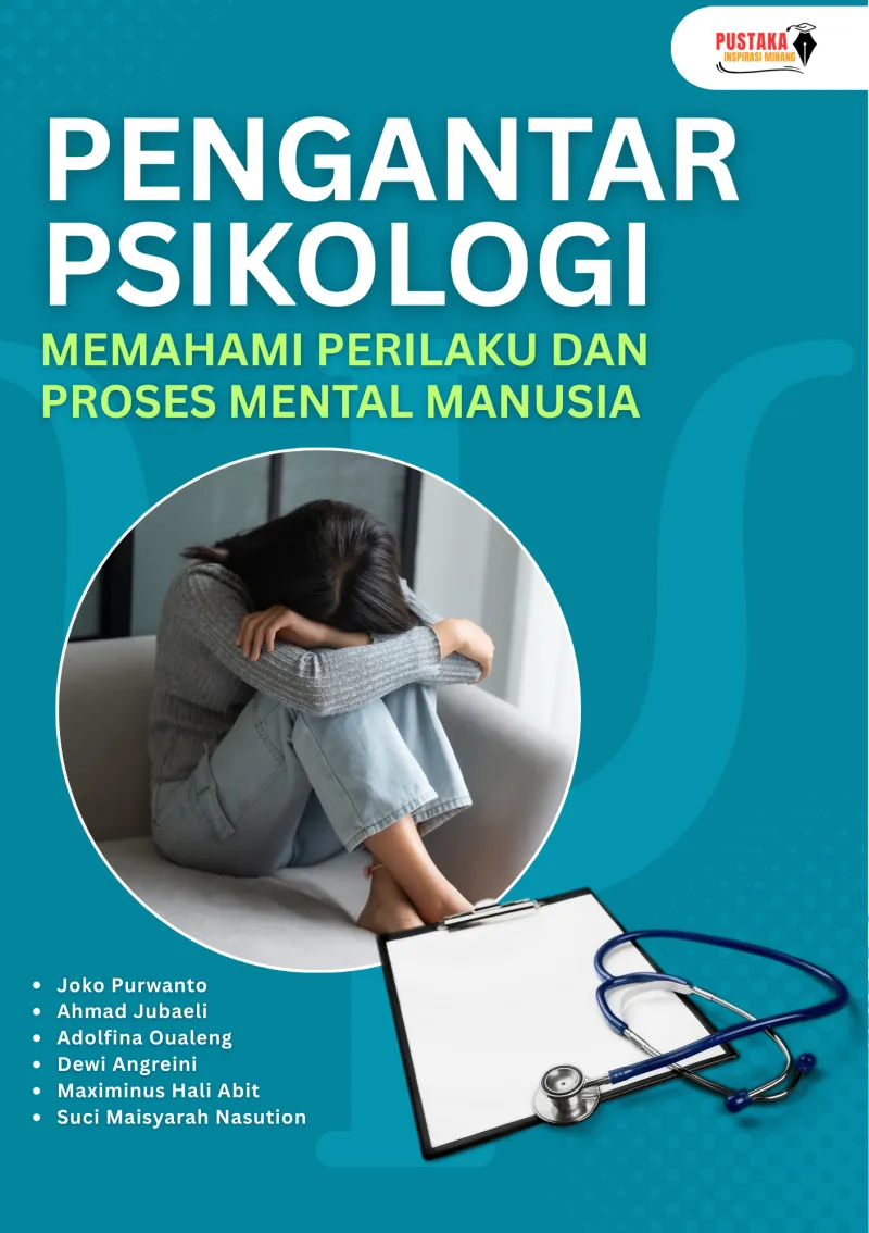 Pengantar Psikologi: Memahami Perilaku dan Proses Mental Manusia