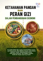 Ketahanan Pangan dan Peran Gizi dalam Pembangunan Ekonomi