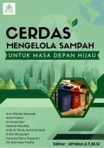 CERDAS MENGELOLA SAMPAH UNTUK MASA DEPAN HIJAU