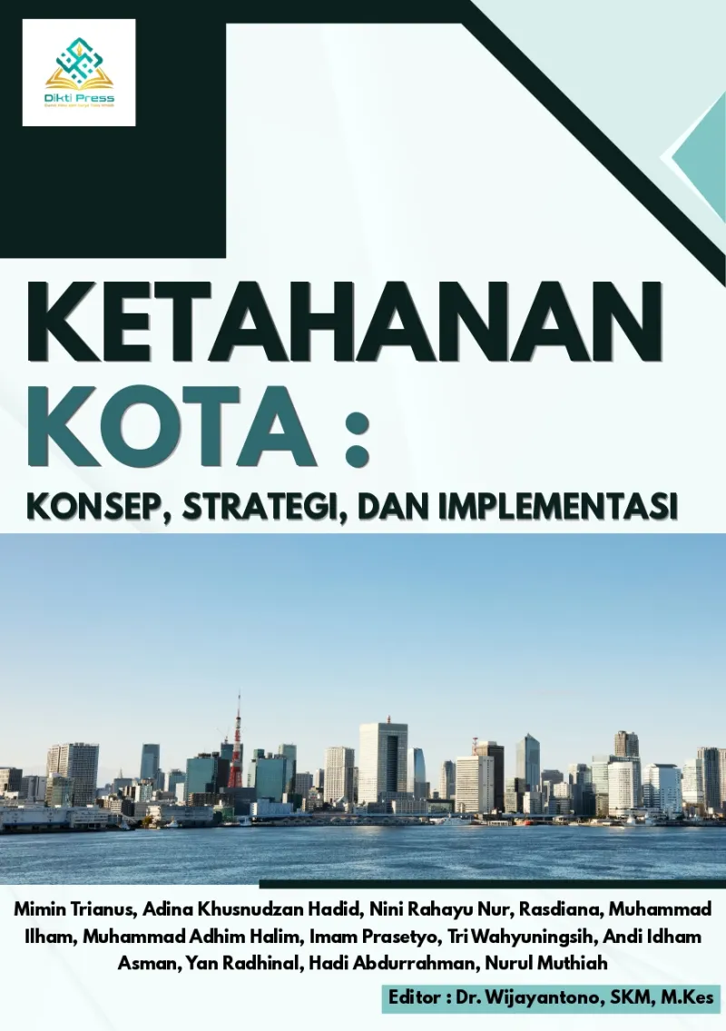 KETAHANAN KOTA: KONSEP, STRATEGI, DAN IMPLEMENTASI