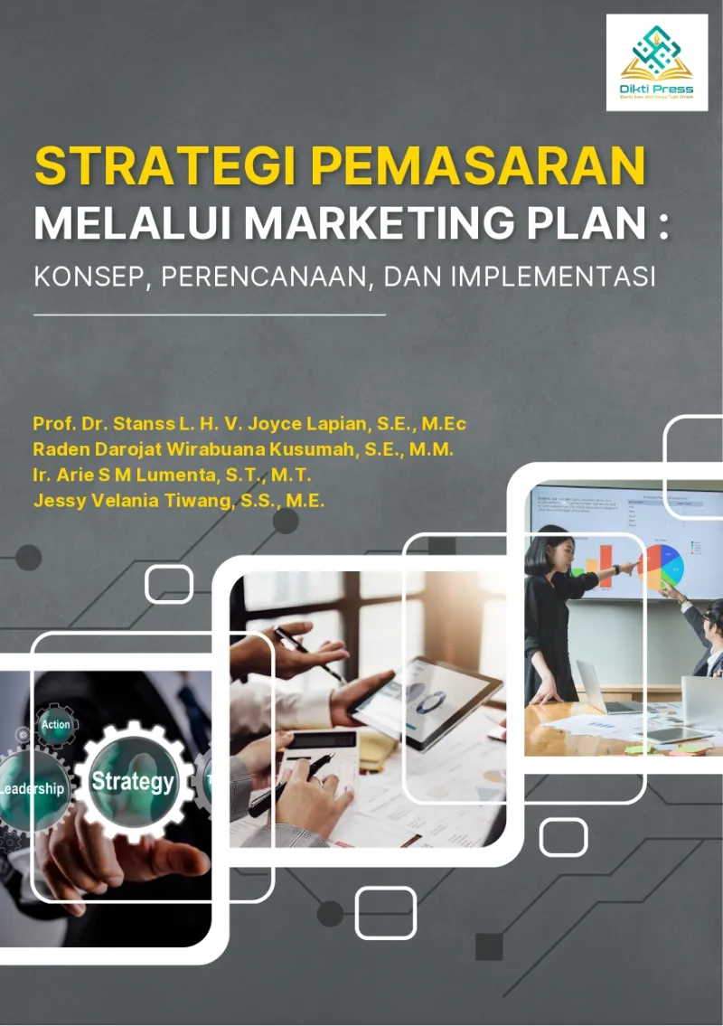 STRATEGI PEMASARAN MELALUI MARKETING PLAN : KONSEP, PERENCANAAN, DAN IMPLEMENTASI