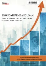 Ekonomi Pembangunan: Teori, Kebijakan, dan Aplikasi dalam Perekonomian Modern