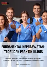 Fundamental Keperawatan: Teori dan Praktik Klinis