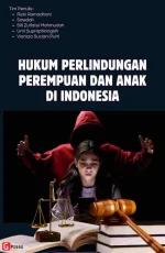HUKUM PERLINDUNGAN PEREMPUAN DAN ANAK DI INDONESIA