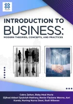 INTRODUCTION TO BUSINESS: MODERN THEORIES, CONCEPTS, AND PRACTICES