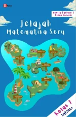 JELAJAH MATEMATIKA SERU KELAS 7