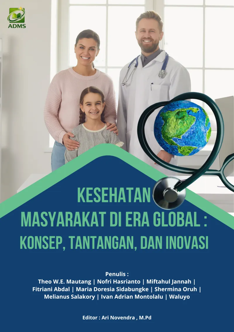 Kesehatan Masyarakat Di Era Global: Konsep, Tantangan, Dan Inovasi