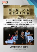 Model Komunikasi, Informasi, dan Edukasi (KIE) Berbasis Web untuk Penguatan Kesehatan Mental Remaja Pesantren