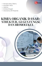 KIMIA ORGANIK DASAR: STRUKTUR, GUGUS FUNGSI, DAN BIOMOLEKUL
