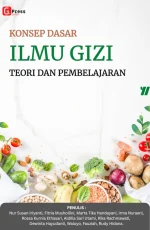 KONSEP DASAR ILMU GIZI: TEORI DAN PEMBELAJARAN