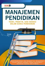 Manajemen Pendidikan: Teori, Praktik, Dan Inovasi Dalam Dunia Pendidikan