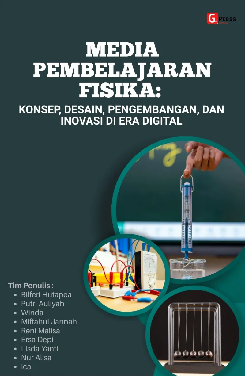 MEDIA PEMBELAJARAN FISIKA: KONSEP, DESAIN, PENGEMBANGAN, DAN INOVASI DI ERA DIGITAL