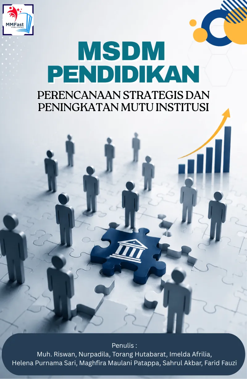 MSDM PENDIDIKAN: PERENCANAAN STRATEGIS DAN PENINGKATAN MUTU INSTITUSI