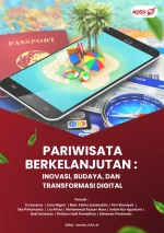 Pariwisata Berkelanjutan : Inovasi, Budaya, Dan Transformasi Digital