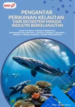 Pengantar Perikanan Kelautan: Dari Ekosistem hingga Industri Berkelanjutan