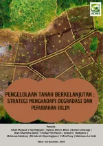 PENGELOLAAN TANAH BERKELANJUTAN : STRATEGI MENGHADAPI DEGRADASI DAN PERUBAHAN IKLIM