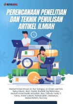 PERENCANAAN PENELITIAN DAN TEKNIK PENULISAN ARTIKEL ILMIAH