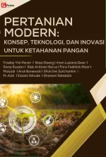 PERTANIAN MODERN: KONSEP, TEKNOLOGI, DAN INOVASI UNTUK KETAHANAN PANGAN