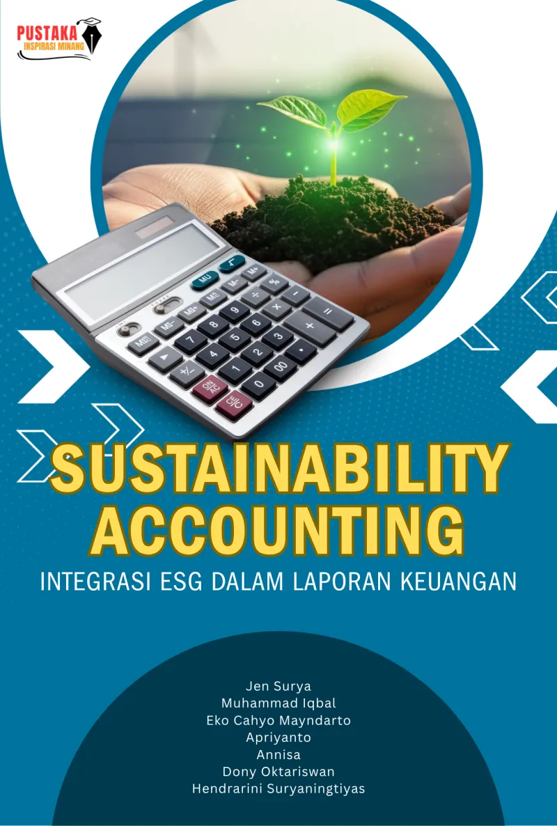 Sustainability Accounting: Integrasi ESG dalam Laporan Keuangan