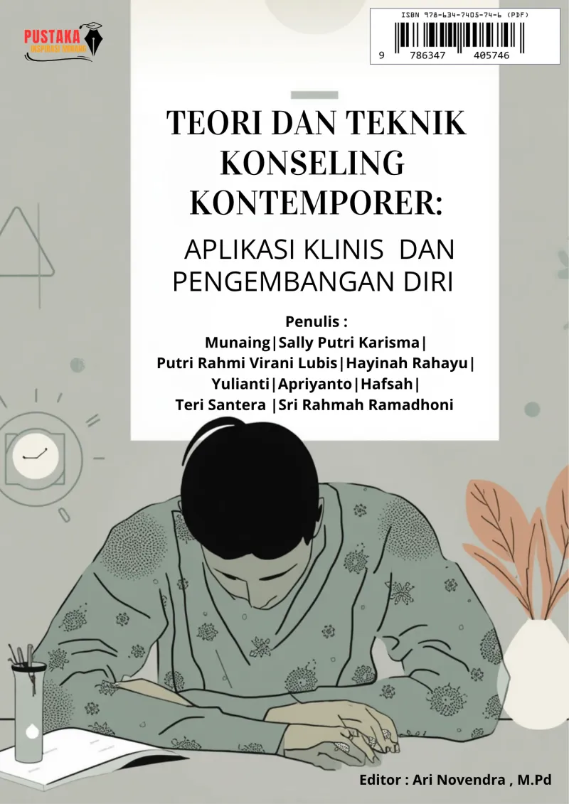 Teori Dan Teknik Konseling Kontemporer: Aplikasi Klinis Dan Pengembangan Diri
