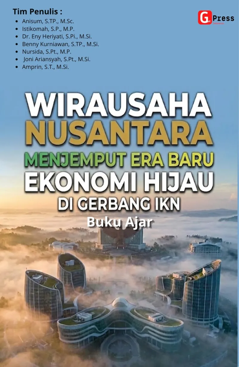 WIRAUSAHA NUSANTARA: MENJEMPUT ERA BARU EKONOMI HIJAU DI GERBANG IKN