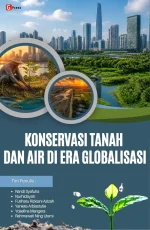 KONSERVASI TANAH DAN AIR DI ERA GLOBALISASI