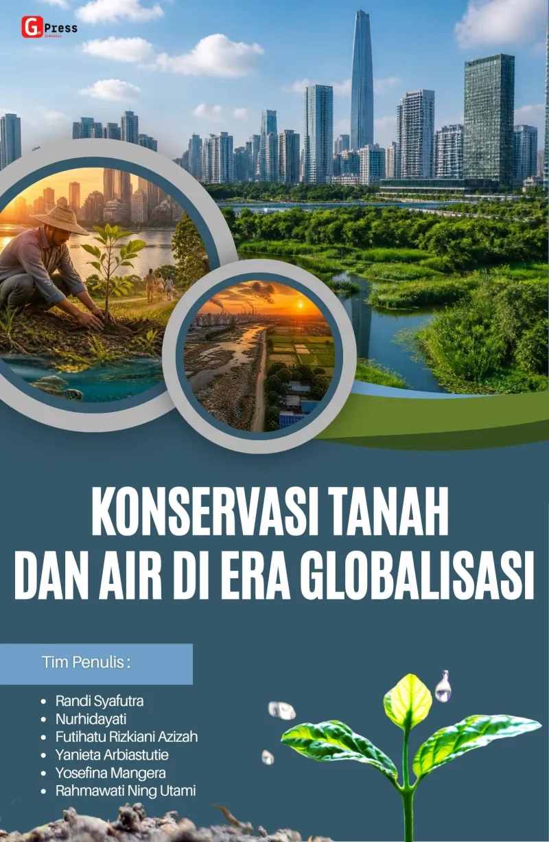 KONSERVASI TANAH DAN AIR DI ERA GLOBALISASI
