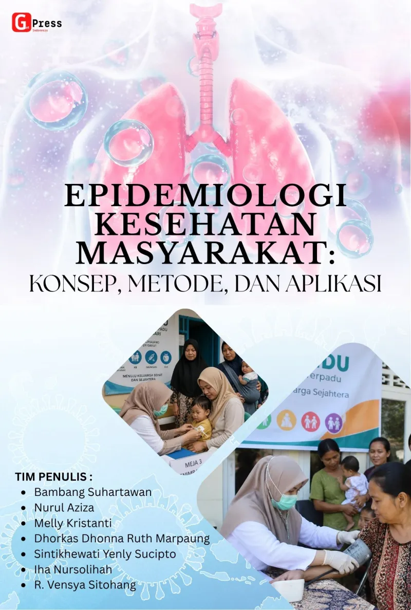 EPIDEMIOLOGI KESEHATAN MASYARAKAT: KONSEP, METODE, DAN APLIKASI