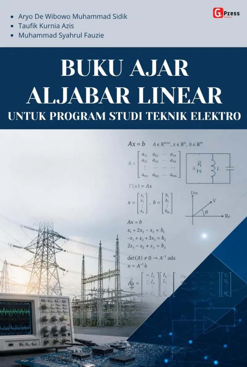 BUKU AJAR ALJABAR LINEAR UNTUK PROGRAM STUDI TEKNIK ELEKTRO