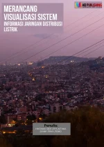 MERANCANG VISUALISASI SISTEM INFORMASI JARINGAN DISTRIBUSI LISTRIK