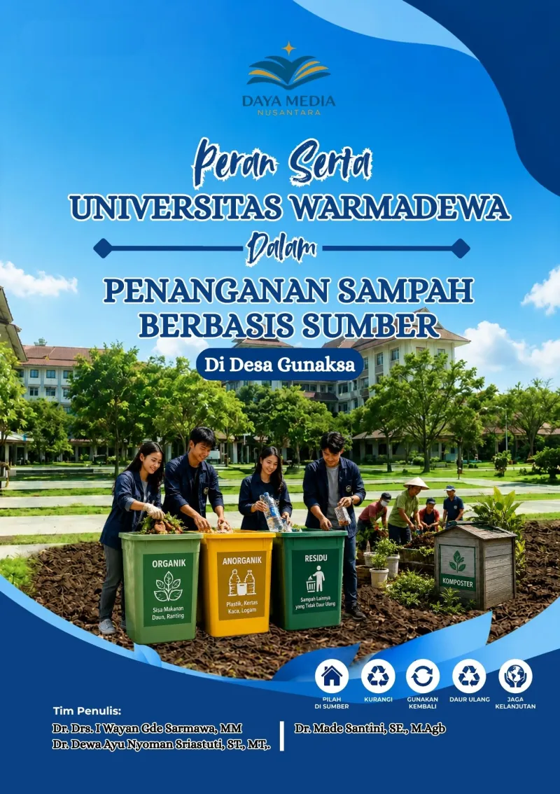 Peran Serta Universitas Warmadewa Dalam Penanganan Sampah Berbasis Sumber di Desa Gunaksa
