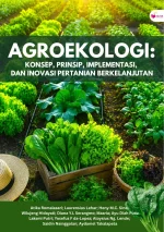 Agroekologi: Konsep, Prinsip, Implementasi, dan Inovasi Pertanian Berkelanjutan