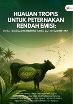 Hijauan Tropis untuk Peternakan Rendah Emisi: Peran NSC dalam Fermentasi Rumen dan Mitigasi Metana
