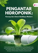 Pengantar Hidroponik: Konsep dan Sistem Budidaya Modern