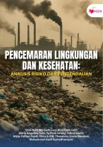 Pencemaran Lingkungan dan Kesehatan: Analisis Risiko dan Pengendalian