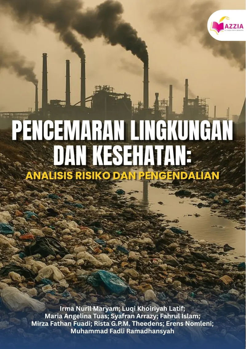 Pencemaran Lingkungan dan Kesehatan: Analisis Risiko dan Pengendalian