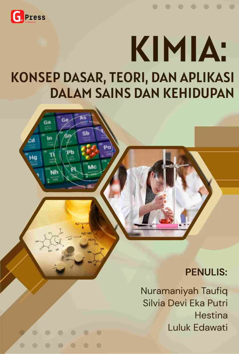 KIMIA: KONSEP DASAR, TEORI, DAN APLIKASI DALAM SAINS DAN KEHIDUPAN
