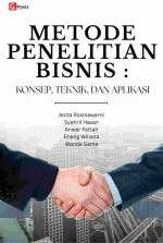 METODE PENELITIAN BISNIS : KONSEP, TEKNIK, DAN APLIKASI